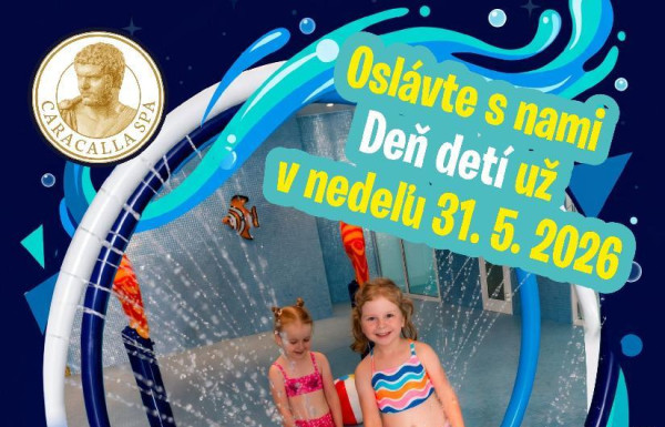 Deň detí v Caracalla Spa 2026